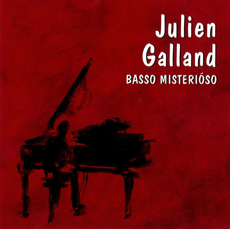 Basso Misterioso - Juilen Galland